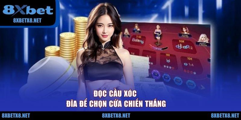 Đọc cầu Xóc Đĩa để chọn cửa chiến thắng