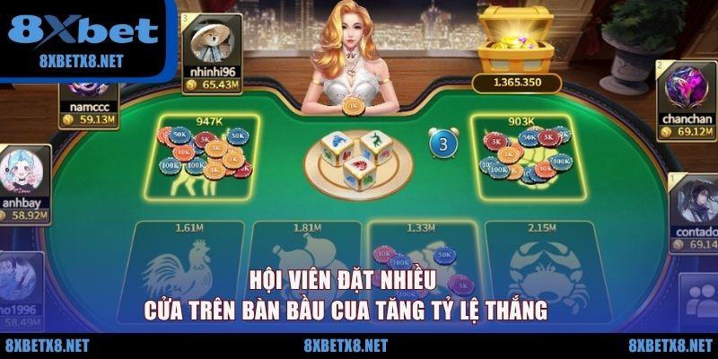 Hội viên đặt nhiều cửa trên bàn bầu cua để tăng tỷ lệ thắng